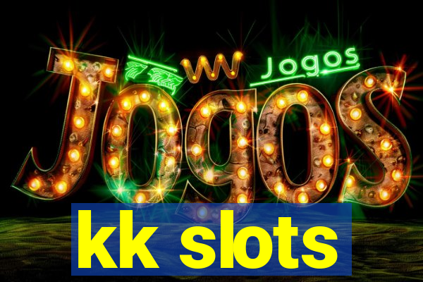 kk slots